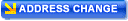 ADDRESS CHANGE