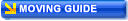 MOVING GUIDE