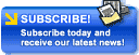 SUBSCRIBE! Subcribe today and receive our latest news!